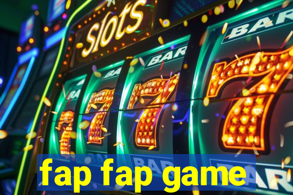 fap fap game